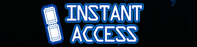 INSTANT ACCESS